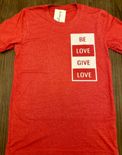 Load image into Gallery viewer, Be Love Give Love Jersey Tee ~ 3 Colors