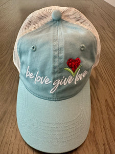 Be Love Give Love Hat ~ 19 Colors