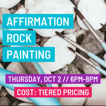 Load image into Gallery viewer, Affirmation Rock Painting // Nov 20
