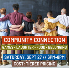 Load image into Gallery viewer, Community Connection // Sept 27
