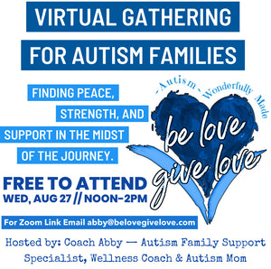 Virtual Gathering For Autism Families // Aug 27
