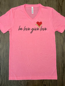 Be Love Give Love Jersey V Neck Tee ~ 5 Colors #3005
