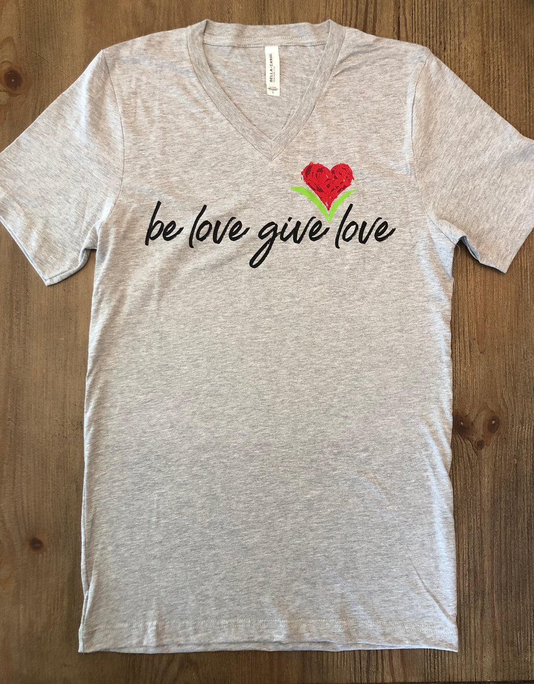 Be Love Give Love Jersey V Neck Tee ~ 5 Colors #3005