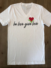 Load image into Gallery viewer, Be Love Give Love Jersey V Neck Tee ~ 5 Colors #3005
