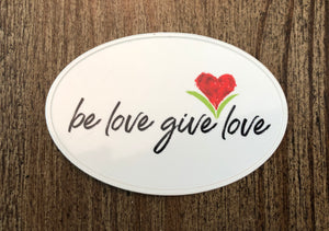 Be Love Give Love Oval Sticker